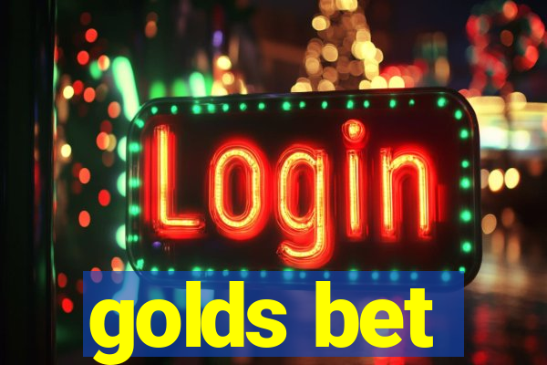 golds bet