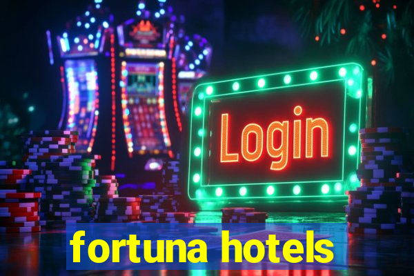 fortuna hotels