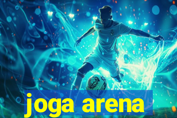 joga arena