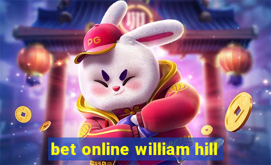 bet online william hill