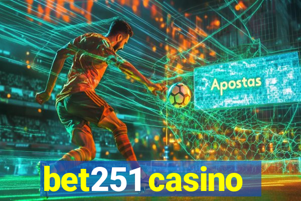 bet251 casino