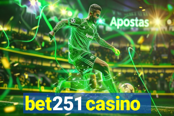 bet251 casino