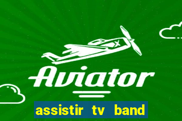 assistir tv band bahia ao vivo