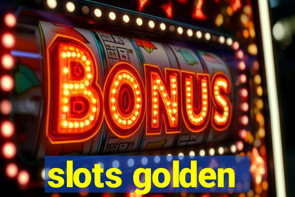 slots golden