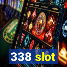 338 slot