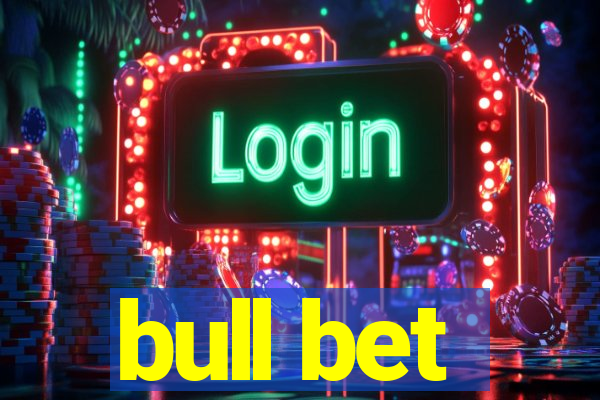 bull bet