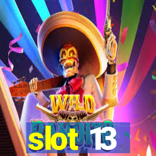 slot 13