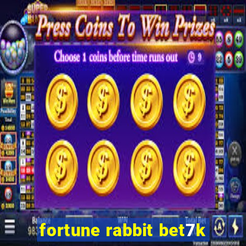 fortune rabbit bet7k