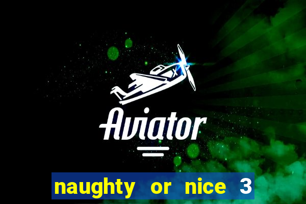 naughty or nice 3 slot game