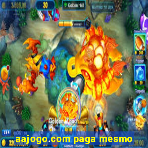 aajogo.com paga mesmo