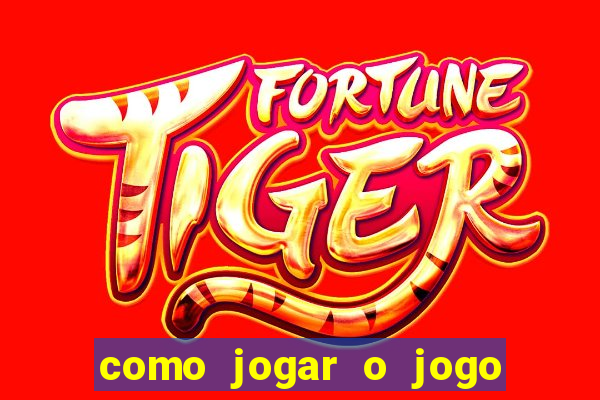 como jogar o jogo fortune tiger