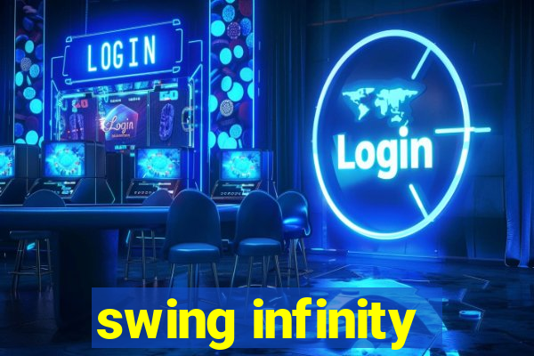 swing infinity