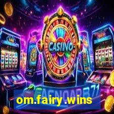 om.fairy.wins