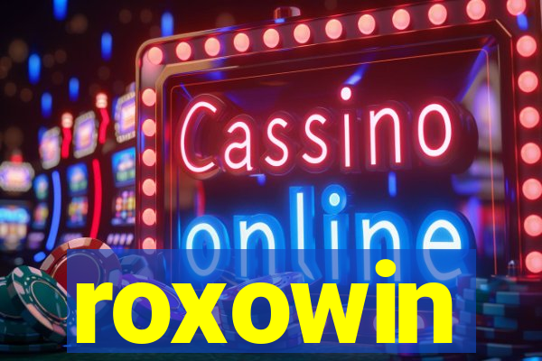 roxowin