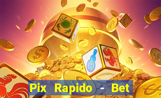 Pix Rapido - Bet Sport 365