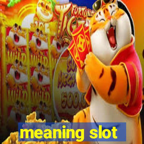 meaning slot