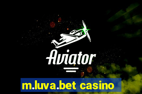 m.luva.bet casino