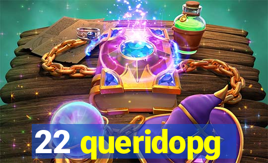 22 queridopg