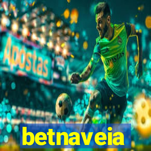 betnaveia