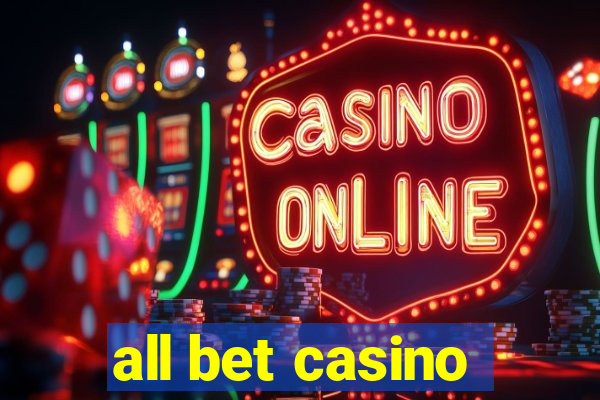 all bet casino