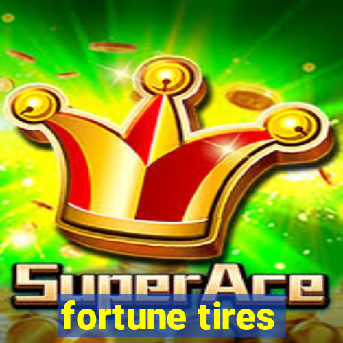 fortune tires