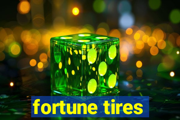 fortune tires