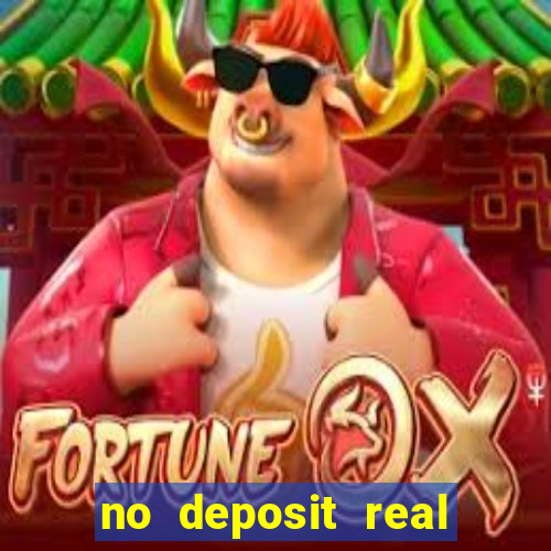 no deposit real money casinos