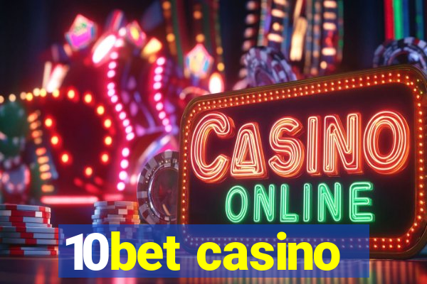 10bet casino