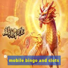 mobile bingo and slots