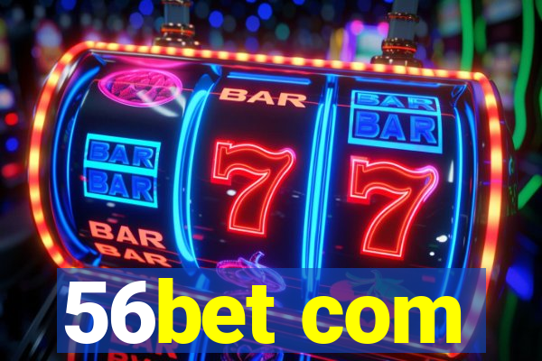 56bet com