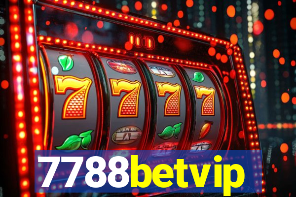 7788betvip