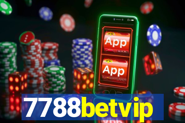 7788betvip