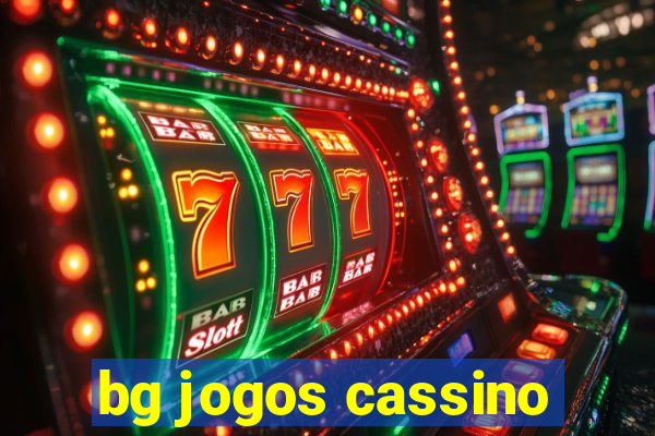 bg jogos cassino