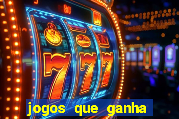 jogos que ganha dinheiro é confiável