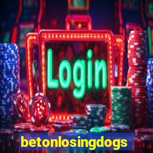 betonlosingdogs