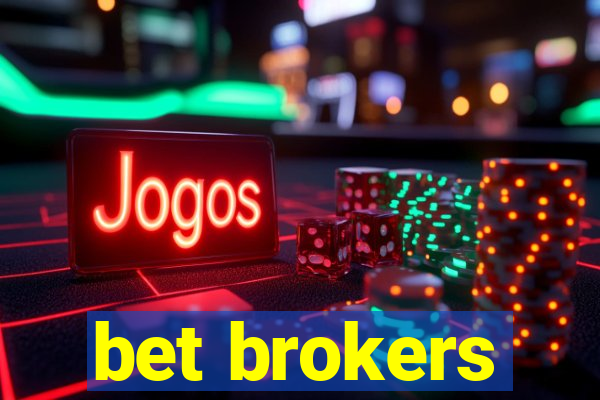 bet brokers