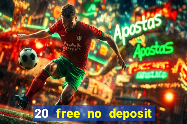 20 free no deposit casino uk 2018