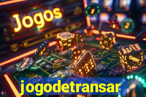 jogodetransar