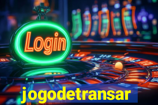 jogodetransar