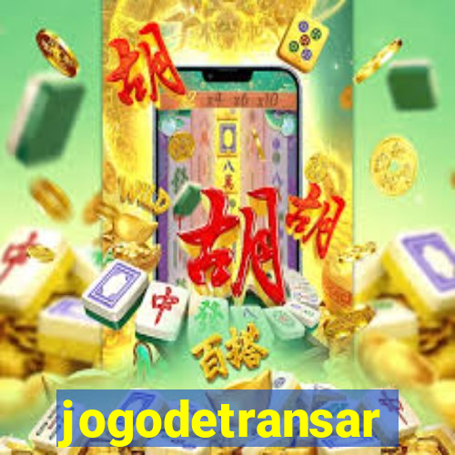 jogodetransar