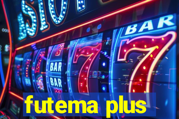 futema plus