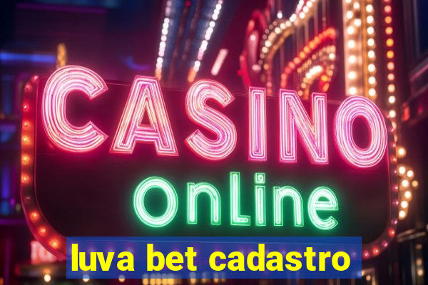 luva bet cadastro