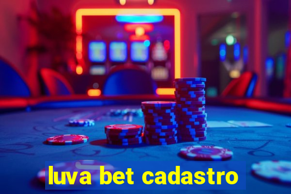 luva bet cadastro