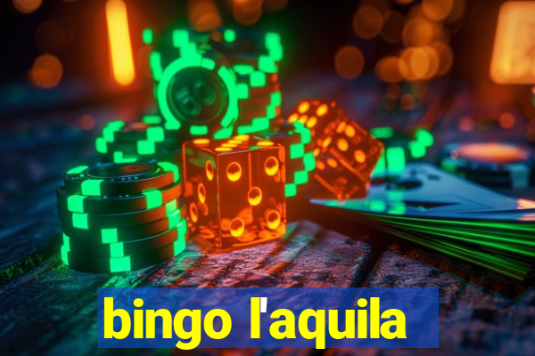 bingo l'aquila