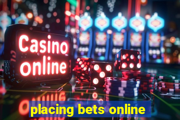 placing bets online