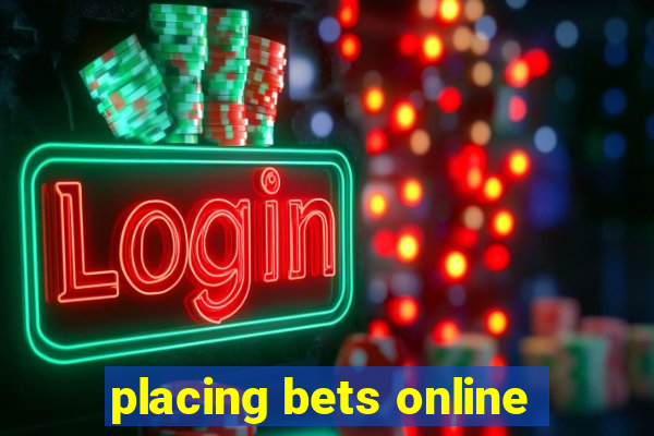 placing bets online