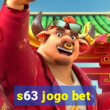 s63 jogo bet