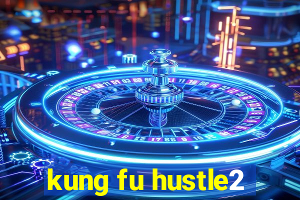 kung fu hustle2