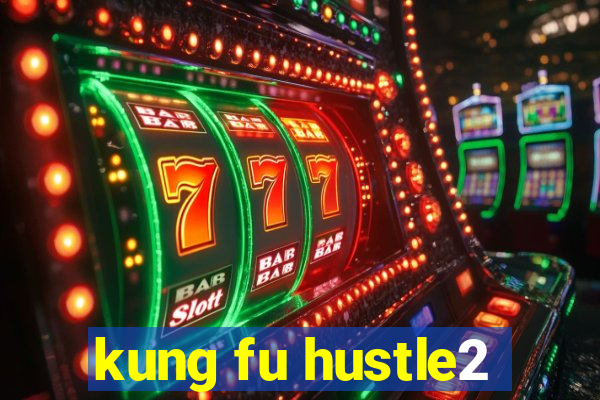 kung fu hustle2