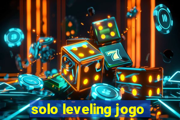 solo leveling jogo